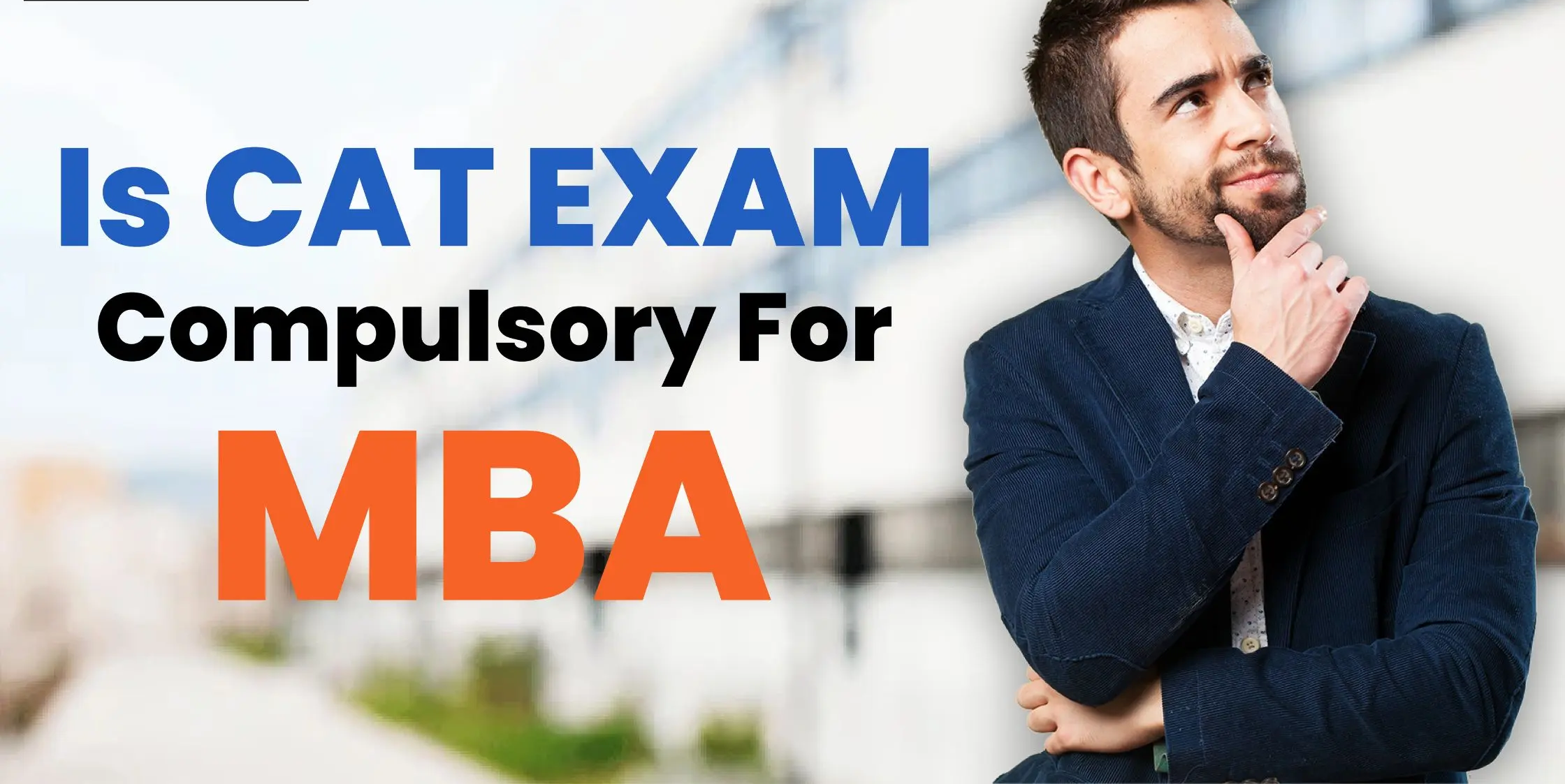 Is CAT compulsory for MBA?